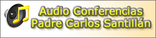 Conferencia del Padre Carlos Santillan